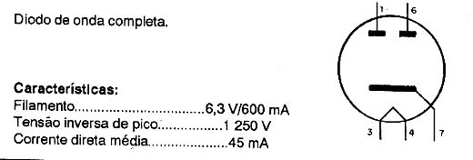 6X4 - Válvula Retificadora de Onda Completa
